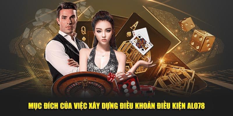 Mục đích điều khoản và điều kiện ALO789 chỉ có ngay tại hệ thống